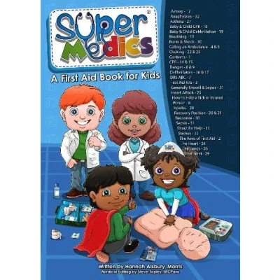 Image of The Super Medics: A First Aid Book for Kids: 1 (Super Medics Kids)
