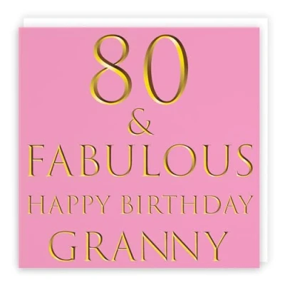 Image of Hunts England Granny 80th Birthday Card 80 &amp; Fabulous Happy Still Totally Collection