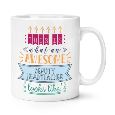 Image of This is What an Awesome Deputy Headteacher Looks Like 10oz Mug Cup