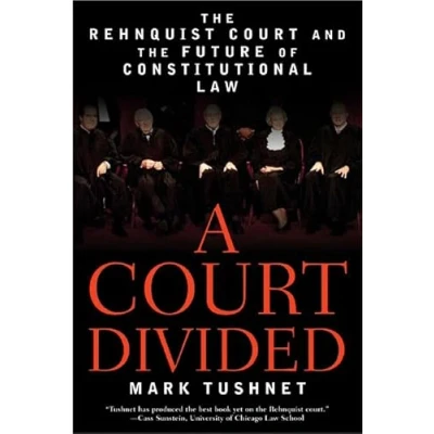 Image of A Court Divided the Rehnquist and Future of Constitutional Law