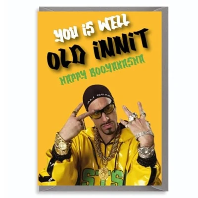 Image of Funny Ali G Birthday Cards for Men Women Well Old Innit Happy Card Friend Auntie Uncle Brother Sister Mum Dad Son Daughter, Humour Joke Banter Bday Greeting C836