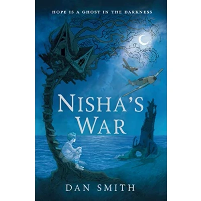 Image of Nisha&#039;s War: A gorgeously evoked wartime ghost story, perfect for fans of Frances Hardinge and Emma Carroll