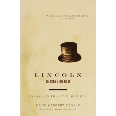 Image of Lincoln Reconsidered: Essays on the Civil War Era (Vintage Library)