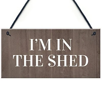 Image of RED OCEAN Im In The Shed Sign Funny Gift For Men Hanging Door Garden Plaque