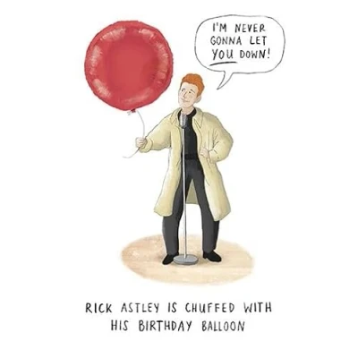 Image of Paperlink Birthday/Blank Funny Card for Men/Women General Humour Male/Female Rick Astley Chuffed With His Birthday Balloon Eco Friendly and Recyclable