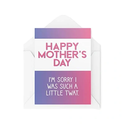Image of Funny Mother&#039;s Day Cards Birthday for Mum Greeting Card Her I&#039;m Sorry I was Such A Little Twat Comedy Humour Joke CBH133