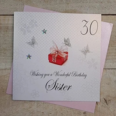 Image of White Cotton Cards 30 Wishing You A Wonderful Sister Handmade 30th Birthday Card, BDP30 S