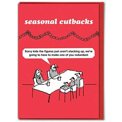 Image of Official Modern Toss Funny Christmas Cards &#039;Seasonal Cutbacks Kids Card&#039; Xmas for Friends Mates Him Her Men Women Mum Dad Sold by Brainbox Candy
