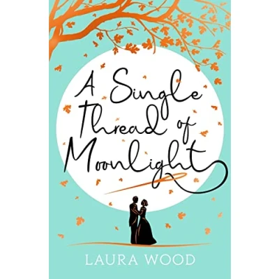 Image of A Single Thread of Moonlight Cinderella story revenge and romance
