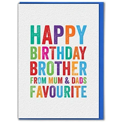 Image of Brainbox Candy Funny Brother Birthday Card &#039;Mum &amp; Dads Favourite&#039; Cheeky For Great Joke Cards Siblings With A Sense Of Humour