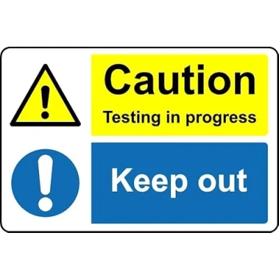 Image of Caution Testing in Progress Keep Out Safety Sign Self Adhesive Sticker (400mm x 300mm)