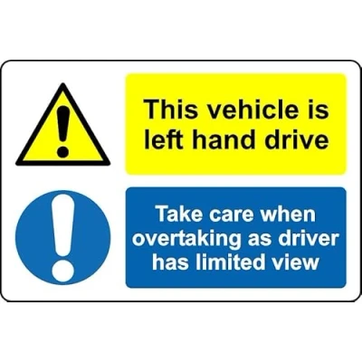 Image of This vehicle is left hand driver take care when overtaking as has limit view safety sign Self adhesive sticker (400mm x 300mm)