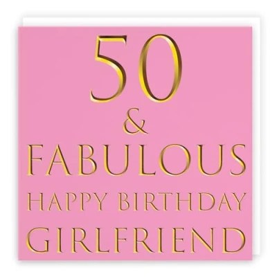 Image of Hunts England Girlfriend 50th Birthday Card 50 &amp; Fabulous Happy Still Totally Collection Fun Female