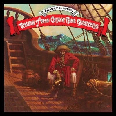 Image of Robert Hunter Tales Of The Great Rum Runners: 50th Anniversary Sealed 2024 USA 2 LP vinyl set R1726490 / 603497824793