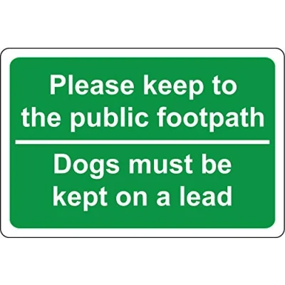 Image of Please keep to the public footpath and dogs must be kept on a lead Safety sign 3mm Aluminium 400mm x 300mm