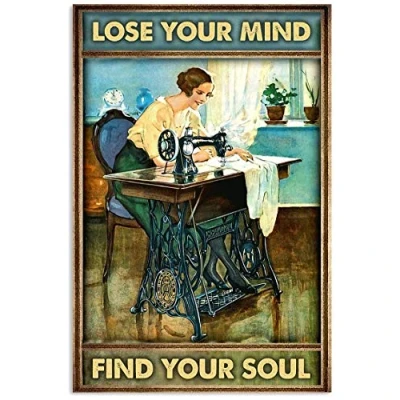 Image of TNND Sewing Girl Lose Your Mind Find Soul Vintage Wall Decor Metal Sign Poster 8x12 inches