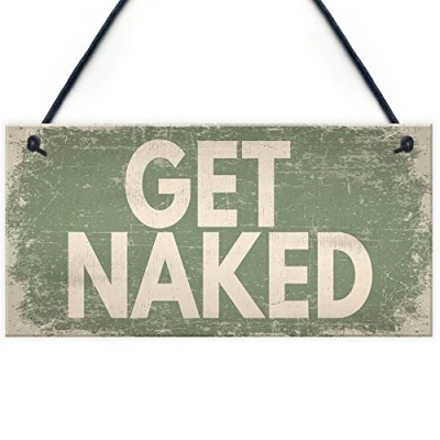 Image of RED OCEAN GET NAKED Shabby Chic Hanging Plaque Garden Shed Hot Tub Sign Birthday Gifts For Her