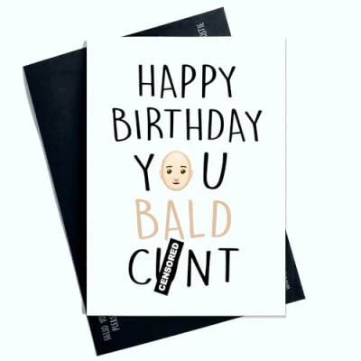 Image of Funny Joke Offensive Birthday Card For Him Dad Friend Happy Bald Laughter Novelty AP109