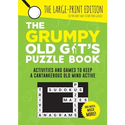 Image of The Grumpy Old Git&#039;s Puzzle Book: Activities and Games to Keep a Cantankerous Mind Active