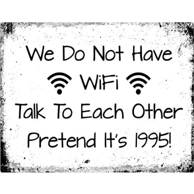 Image of Lewistons Of London No WIFI Talk Each other 1995 Fun Quote Vintage Retro Man Cave Bar Pub Shed Novelty Gift Tin Wall Décor Metal Sign