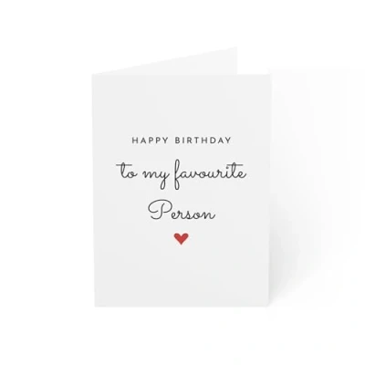 Image of Elegant Birthday Card Happy to My Favourite Person 6 x 8 Inch Made in UK Includes White Envelope Blank Inside Sustainable Materials