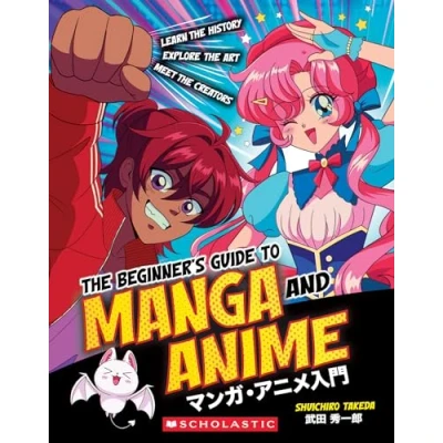 Image of the Beginner&#039;s Guide to Anime and Manga: Learn History, Explore Art, Meet Creators