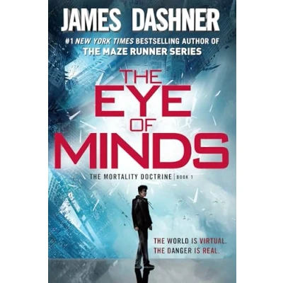 Image of The Eye of Minds (the Mortality Doctrine, Book One): 1