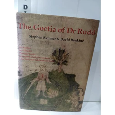 Image of The Goetia of Dr Rudd: Angels &amp; Demons Liber Malorum Spirituum Seu Lemegeton Clavicula Salomonis (Sourceworks Ceremonial Magic, 3)