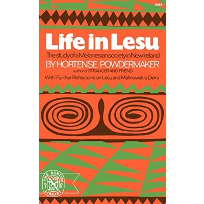 Image of Life in Lesu: The Study of a Melanesian Society New Ireland (The Norton library):