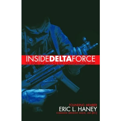 Image of Inside Delta Force: The Story of America&#039;s Elite Counterterrorist Unit