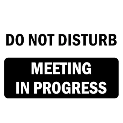 Image of Do not disturb meeting in progress office sign Self adhesive sticker (200mm x 150mm)
