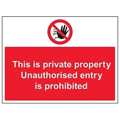 Image of V Safety This Is Private Property, The Entry Of Unauthorised Persons Prohibited Sign 400mm x 300mm Self Adhesive Vinyl