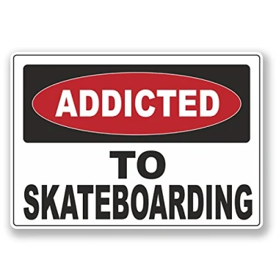 Image of 2 x 10cm Addicted to Skateboarding Vinyl Sticker Laptop Skate Skateboard #6549 (10cm Wide 7cm Tall)