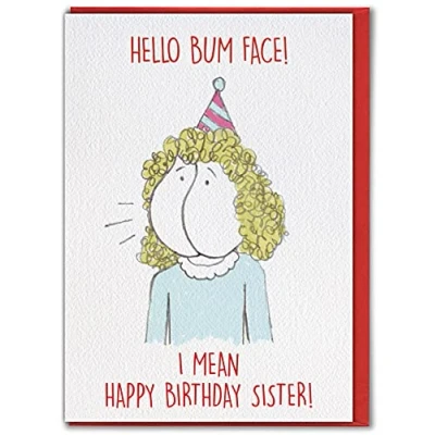 Image of Brainbox Candy Funny Birthday Card For Sister &#039;Bum Face&#039; Cheeky Joke From Brother Sibling