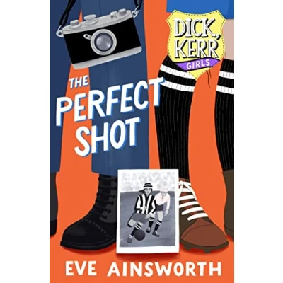 Image of The Perfect Shot (Dick, Kerr Girls)