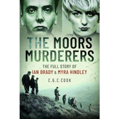 Image of The Moors Murderers: Full Story of Ian Brady and Myra Hindley