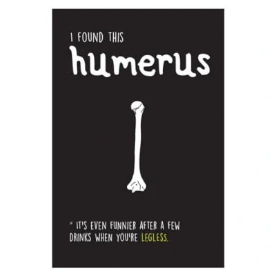 Image of Seriously Just Kidding, Birthday Card for Him, I Found This Humerus&quot; Male Card, Funny Him