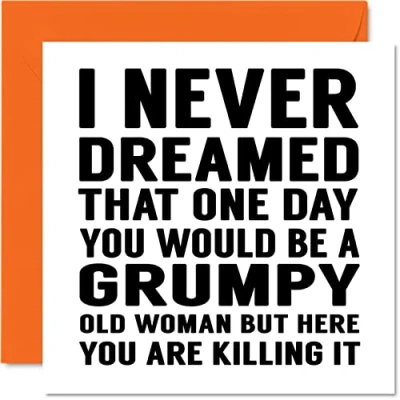 Image of Funny Birthday Cards for Women Grumpy Old Woman Rude Mum, Sister, Daughter, Nan, Auntie, 145mm x Greeting Cards, Joke Humour 30th 40th 50th Bday