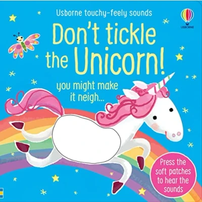Image of Don&#039;t Tickle the Unicorn! (Touchy feely sound books)