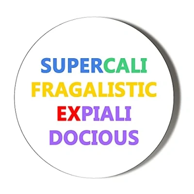 Image of Gift Insanity SUPERCALIFRAGILISTICEXPIALIDOCIOUS WHITE 38mm Small Novelty Badge