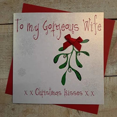 Image of White Cotton Cards To My Gorgeous Wife Kisses xx Handmade Christmas Card (Mistletoe)