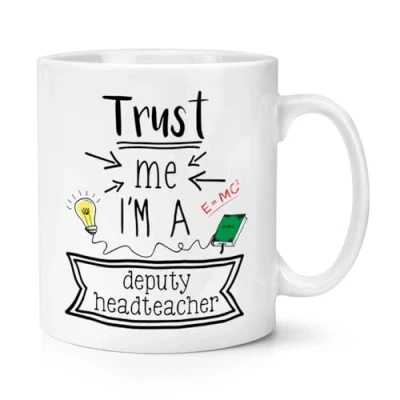 Image of Trust Me I&#039;m A Deputy Headteacher 10oz Mug Cup