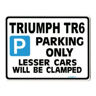 Image of TRIUMPH TR6 Parking Sign for car Gift or present Size Large 205 x 270mm
