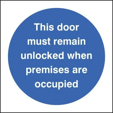 Image of Fire Signs Door must remain unlocked when premises occupied Rigid Plastic