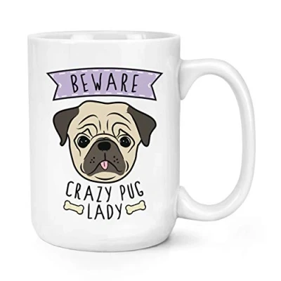 Image of Beware Crazy Pug Lady 15oz Large Mug Cup
