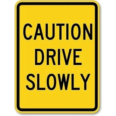 Image of Caution Drive Slowly Heavy Duty Outdoor Courtyard Decoration Sign 8x12 inch
