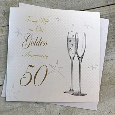Image of WHITE COTTON CARDS 50TH GOLDEN CHAMPAGNE FLUTES, WIFE ANNIVERSARY CARD, HAND FINISHED (BD150 W)