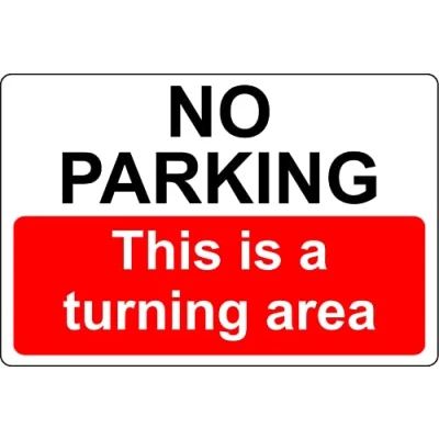 Image of No Parking this is a turning area sign 3mm Aluminium (300mm x 200mm)