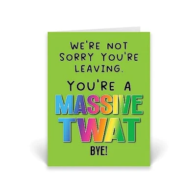 Image of Rib ticklerz Funny Joke Leaving Card For Colleague New Job Congratulations Good Luck Cards You&#039;re A Massive Twat Rude Office Banter Bye Farewell CD703
