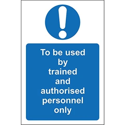 Image of To be used by trained and authorised personnel only safety sign 1.2mm Rigid plastic 400mm x 300mm